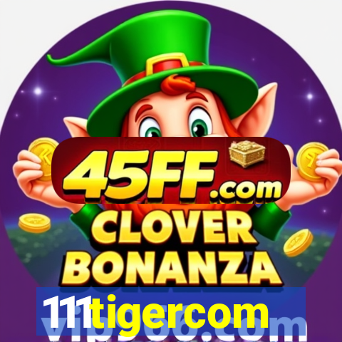 111tigercom