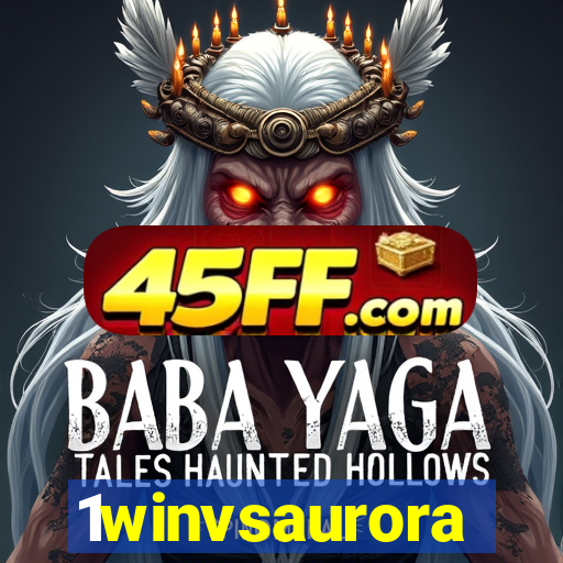 1winvsaurora