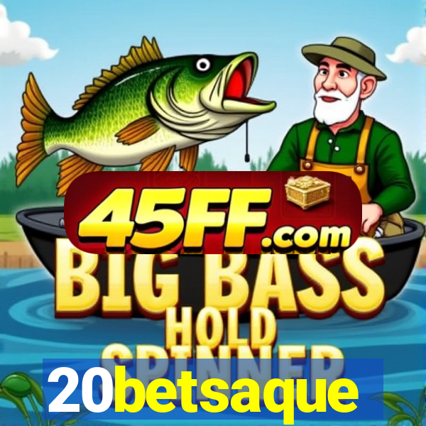 20betsaque