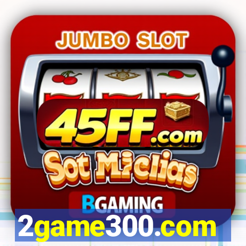 2game300.com