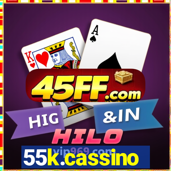 55k.cassino