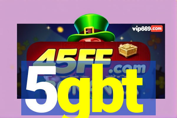 5gbt
