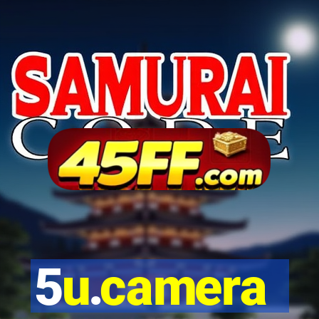 5u.camera