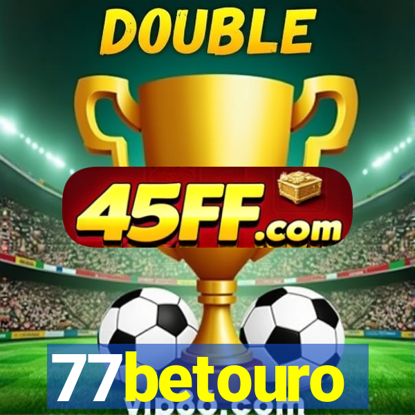77betouro
