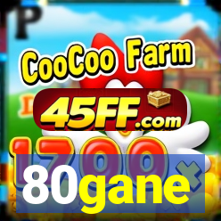 80gane
