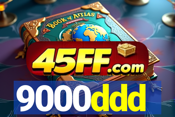 9000ddd