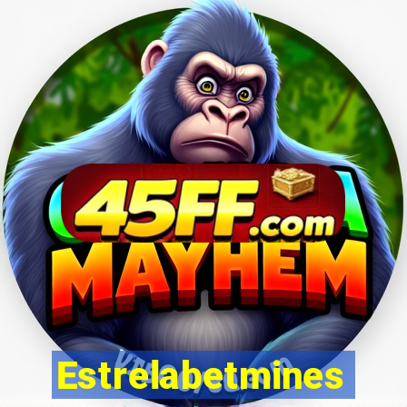 Estrelabetmines