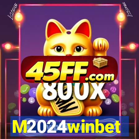 M2024winbet