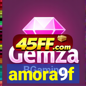 amora9f