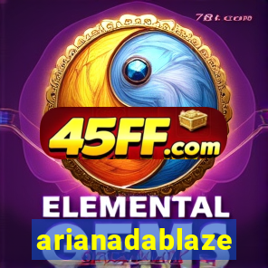 arianadablaze
