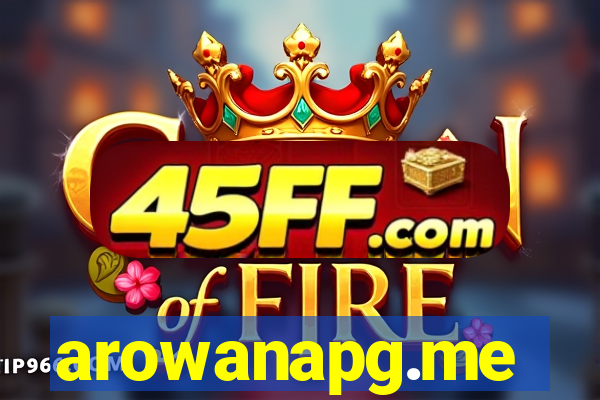 arowanapg.me