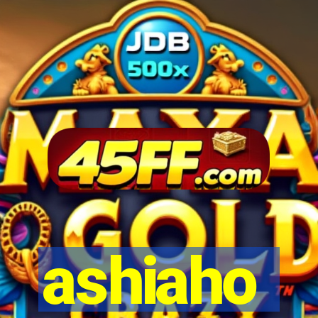 ashiaho