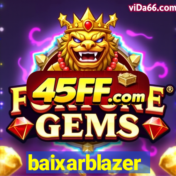 baixarblazer