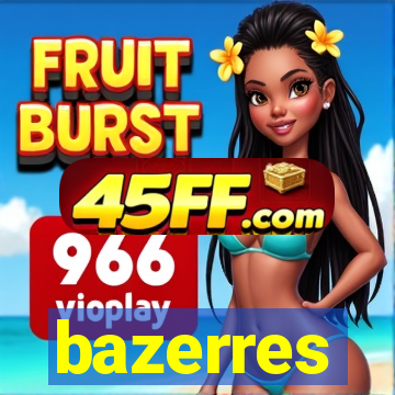 bazerres