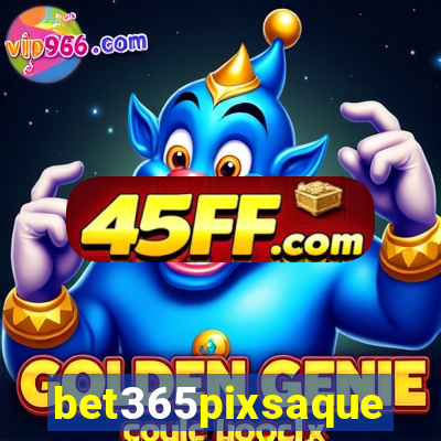 bet365pixsaque