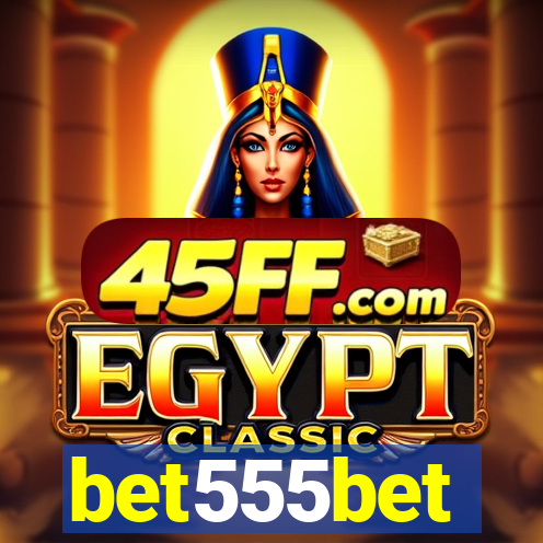 bet555bet