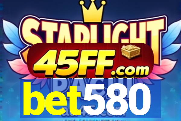 bet580