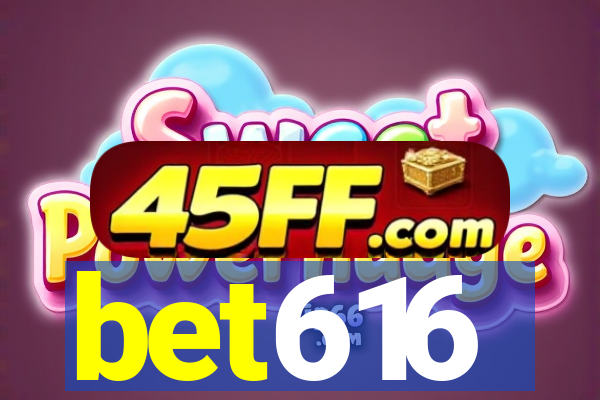 bet616
