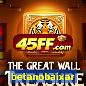 betanobaixar