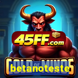 betanoteste