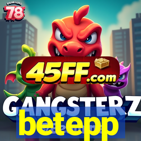 betepp