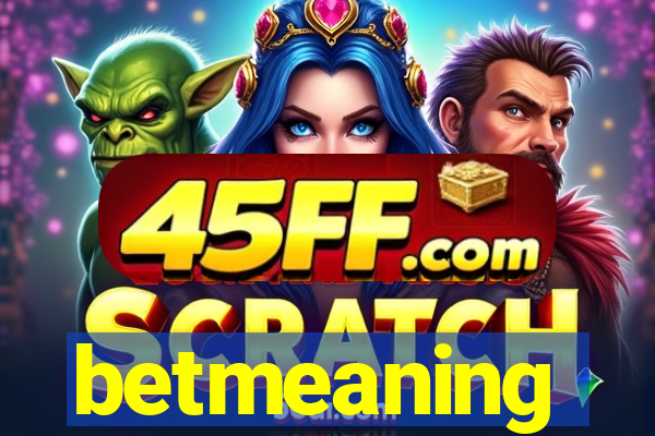 betmeaning
