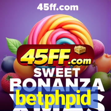 betphpid