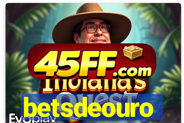 betsdeouro