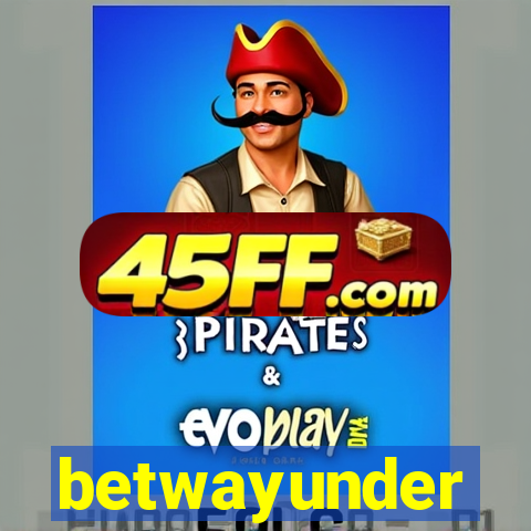 betwayunder