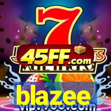 blazee