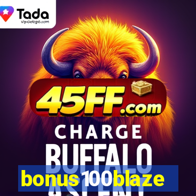 bonus100blaze