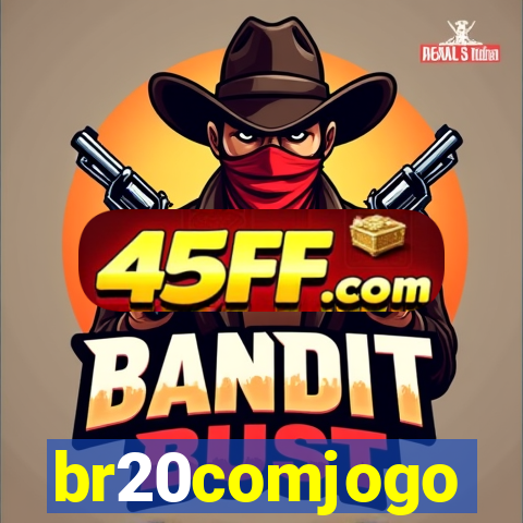 br20comjogo