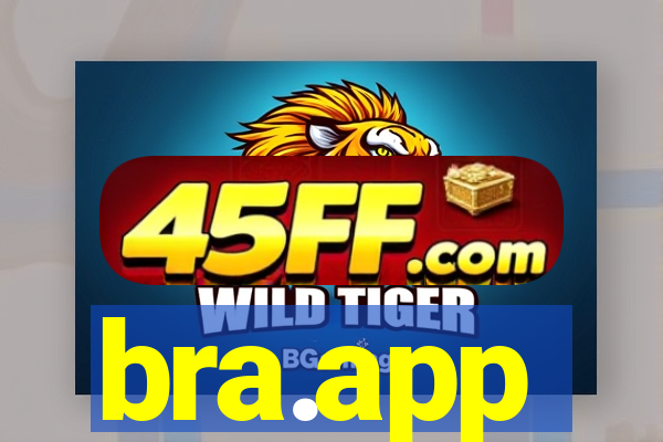 bra.app