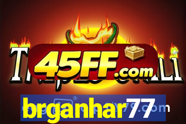 brganhar77