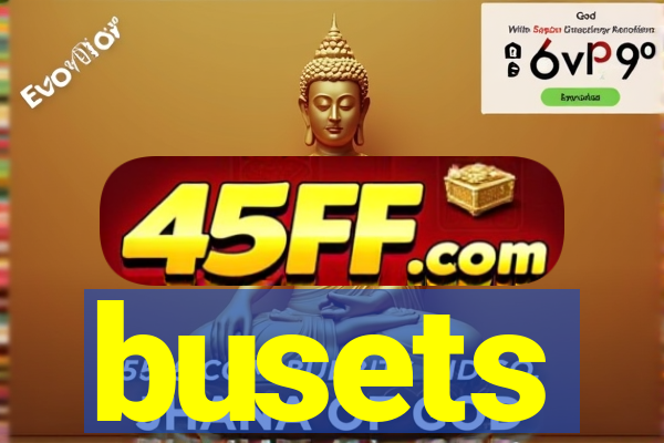 busets