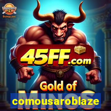 comousaroblaze