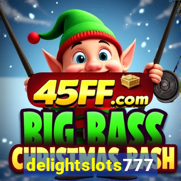 delightslots777