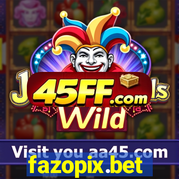 fazopix.bet