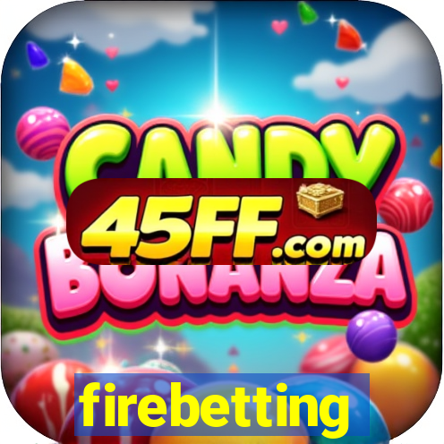 firebetting