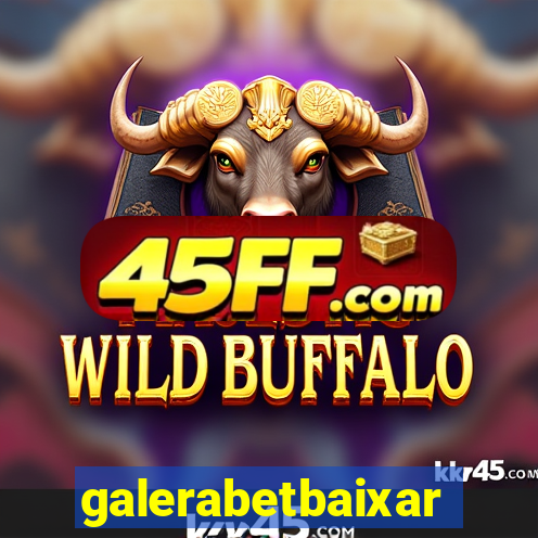 galerabetbaixar