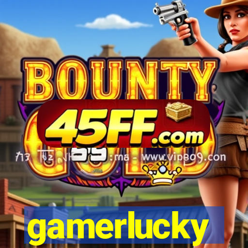 gamerlucky