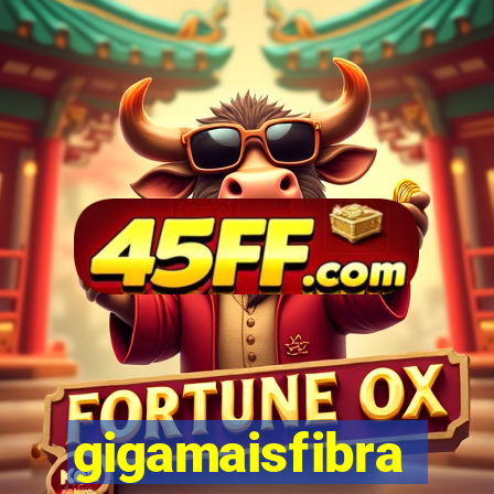gigamaisfibra