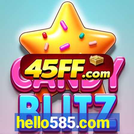 hello585.com