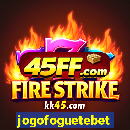 jogofoguetebet