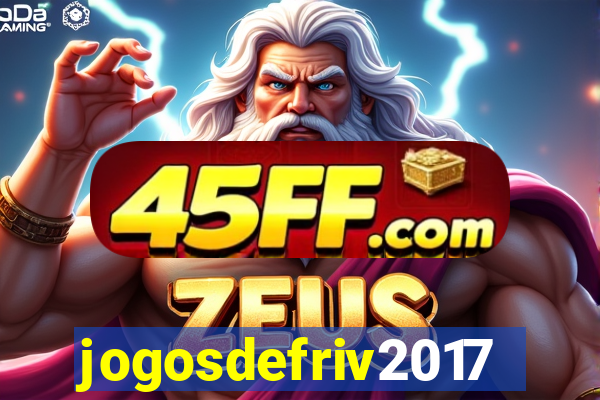 jogosdefriv2017