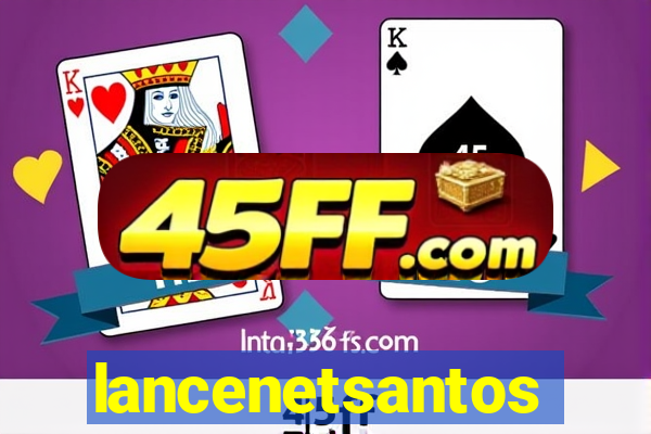 lancenetsantos