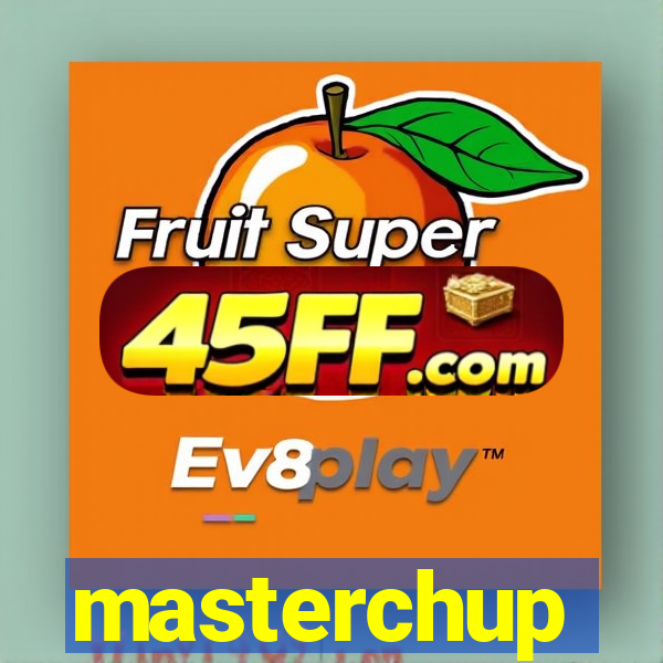 masterchup