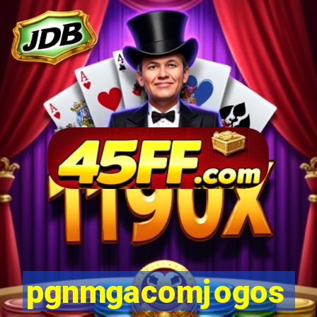 pgnmgacomjogos