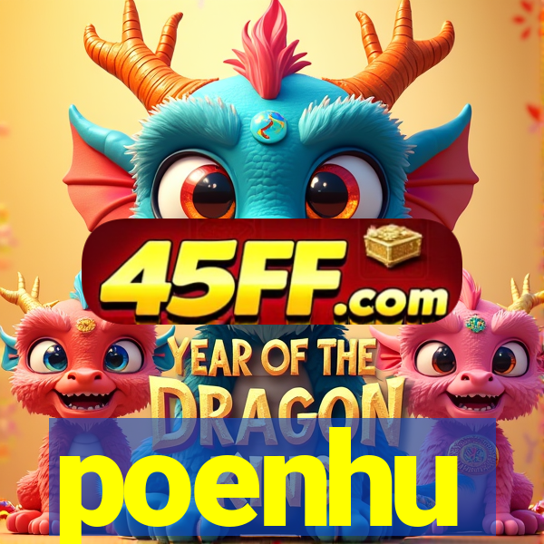 poenhu