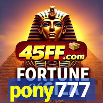 pony777